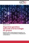 Algoritmo genético aplicado a la tecnología de grupos