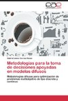 Metodologías para la toma de decisiones apoyadas en modelos difusos