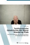 Testtheoretische Gütekriterien der Algase Wandering Scale