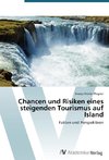 Chancen und Risiken eines steigenden Tourismus auf Island