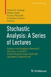 Stochastic Analysis: A Series of Lectures