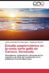 Estudio zooplanctónico en la costa norte golfo de Cariaco, Venezuela