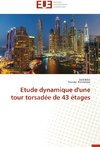 Etude dynamique d'une tour torsadée de 43 étages