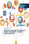 English Language Teaching in Higher Education: English Course Design