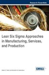 Lean Six Sigma Approaches in Manufacturing, Services, and Production