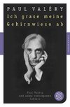 Valéry, P: Ich grase meine Gehirnwiese ab