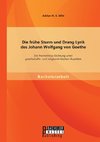 Die frühe Sturm und Drang Lyrik des Johann Wolfgang von Goethe: Die Prometheus-Dichtung unter gesellschafts- und religionskritischen Aspekten