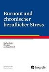 Burnout und chronischer beruflicher Stress