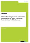 Historische und sprachliche Faktoren im Identitätskonflikt in der 'Comunidad Valenciana' und auf den Balearen