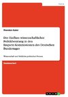 Der Einfluss wissenschaftlicher Politikberatung in den Enquete-Kommissionen des Deutschen Bundestages