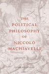 The Political Philosophy of Niccolò Machiavelli