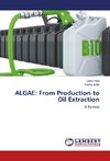 ALGAE: From Production to Oil Extraction