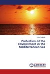 Protection of the Environment in the Mediterranean Sea