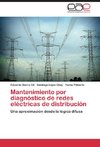 Mantenimiento por diagnóstico de redes eléctricas de distribución