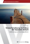 Stressforschung im Fokus der Sozialen Arbeit