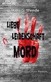 Liebe, Leidenschaft, Mord