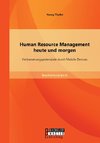 Human Resource Management heute und morgen: Verbesserungspotenziale durch Mobile Devices