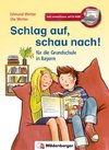 Schlag auf, schau nach! - für die Grundschule in Bayern