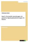 Basel 3. Potenzielle Auswirkungen der geplanten Eigenkapitalanforderungen für Banken