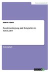 Fourierzerlegung mit Beispielen in MATLAB®