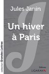 Un hiver à Paris (grands caractères)