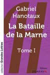 La bataille de la Marne (grands caractères)