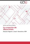 La creación de situaciones