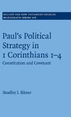 Paul's Political Strategy in 1 Corinthians 1-4