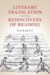 Literary Translation and the Rediscovery of             Reading