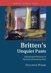 Britten's Unquiet Pasts