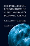 The Intellectual Foundations of Alfred Marshall's Economic             Science