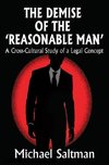 Saltman, M: Demise of the Reasonable Man