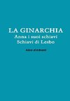 LA GINARCHIA - Schiavi di Lesbo - Anna e suoi Schiavi