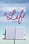 Composing a Life