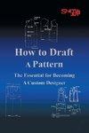 How To Draft A Pattern