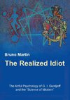 The Realized Idiot