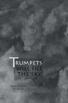 Trumpets will fill the sky