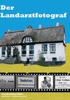 Der Landarztfotograf