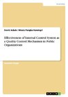 Effectiveness of Internal Control System as a Quality Control Mechanism in Public Organizations