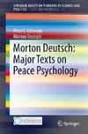 Morton Deutsch: Major Texts on Peace Psychology