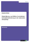 Möglichkeiten und Effekte betrieblicher Gesundheitsförderung in der stationären Altenpflege