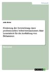 Förderung der Entwicklung eines  professionellen Selbstverständnisses. Eine Lerneinheit für die Ausbildung von Hebammen