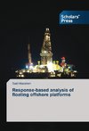 Response-based analysis of floating offshore platforms