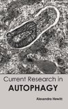 Current Research in Autophagy