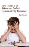 New Frontiers in Attention Deficit Hyperactivity Disorder