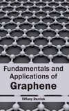 Fundamentals and Applications of Graphene