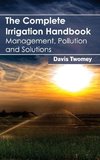 The Complete Irrigation Handbook