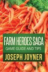 Farm Heroes Saga Game Guide and Tips