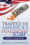 Trapped in America's Healthcare Scam