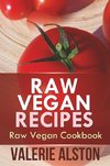 Alston Valerie: Raw Vegan Recipes